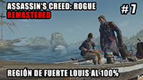 Walkthrough - AC Rogue Remastered #7: Región de Fuerte Louis