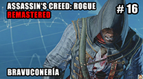 Walkthrough - AC Rogue Remastered #16: Bravuconería