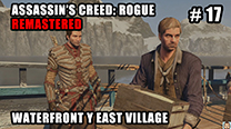 Walkthrough - AC Rogue Remastered #17: Waterfront y East Village