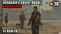 Walkthrough - AC Rogue Remastered #18: El asalto