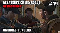 Walkthrough - AC Rogue Remastered #19: Caricias de acero