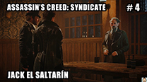 Walkthrough - AC Syndicate #4: Jack el saltarín