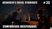 Walkthrough - AC Syndicate #23: Compañeros inesperados