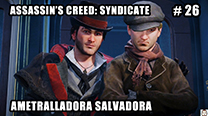 Walkthrough - AC Syndicate #26: Ametralladora salvadora