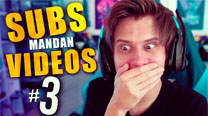 Subs mandan videos denigrantes #3