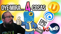 Oye mira 4 cosas - Fallout76 y sus bolsazos, Epic Store vs Steam...