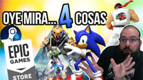 Oye mira 4 cosas - Anuncios SFV, Epic vs Steam Round 2...