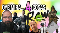 Oye mira 4 cosas - Apex Cheaters, RAW Kickstarter...