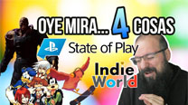 Oye mira 4 cosas - Repaso super SERIOno de State of Play...