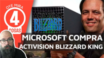 Oye mira 4 cosas - Microsoft compra Actvision Blizzard King...