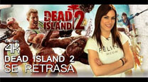 El Pixel 4K - 2x129 Dead Island 2 se retrasa