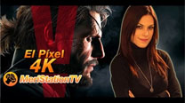 El Pixel 4K - 2x84 Posible fecha de MGS V: Phantom Pain