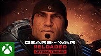 Gears of War: Reloaded - Gameplay Trailer
